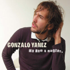 Gonzalo Yañez - De Ida Y Vuelta [2006] Ed. CHI