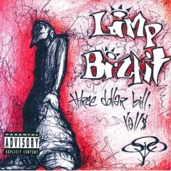 Limp Bizkit - Three Dollar Bill Y'All$ [1997] Ed. EUR