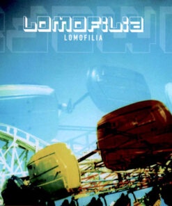 Lomofilia - Lomofilia [2009]