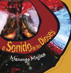 Manongo Mujica - El Sonido de los Dioses [2004] Ed. PER