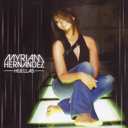 Myriam Hernandez - Huellas