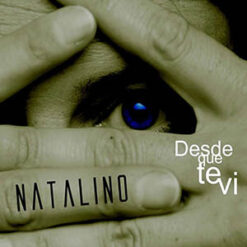 Natalino - Desde Que Te Vi [2007] Ed. CHI