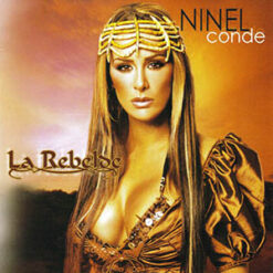 Ninel Conde - La Rebelde [2005]  Ed. USA