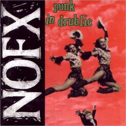NOFX – Punk In Drublic [1994] Ed. USA