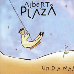 Alberto Plaza - Un Día Más [2001] Ed. CHI