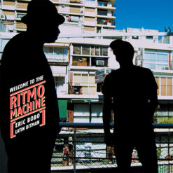 Ritmo Machine - Welcome To The... W/ Eric Bobo & Latin Bitman [2011] Ed. CHI (NyS)