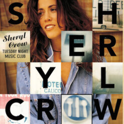 Sheryl Crow - Tuesday Night Music Club [1993] Ed. USA