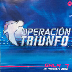 Operación Triunfo - Gala 7 [2002] Ed. SPA