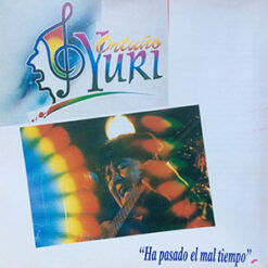 Yuri Ortuño - Ha Pasado El Mal Tiempo [1995]  Ed. BOL