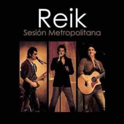 Reik - Sesion Metropolitana [2006] Ed. USA CD+DVD