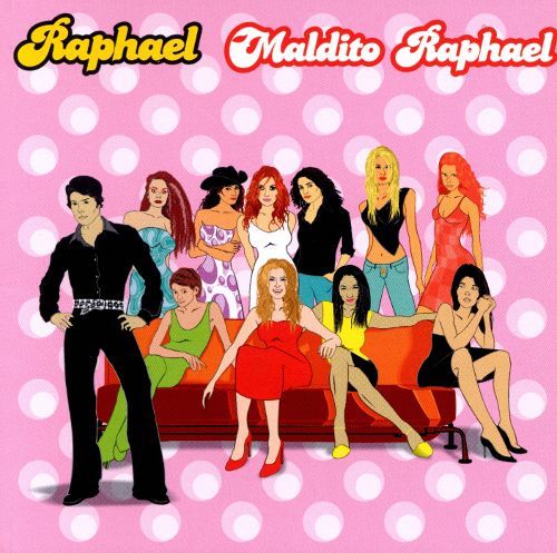 Raphael - Maldito Raphael