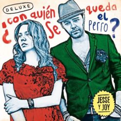 Jesse & Joy - ¿Con Quién Se Queda El Perro? Deluxe [2012] Ed. USA 