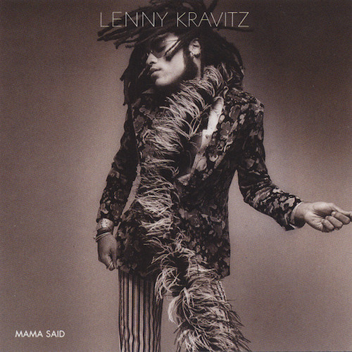 Lenny Kravitz - Mama Said [199?]