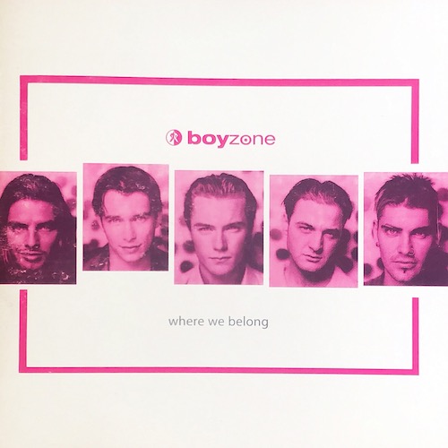 Boyzone - Where We Belong