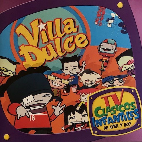 V/A - TV Clasicos Infantiles De Ayer Y Hoy: Villa Dulce