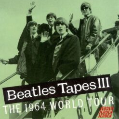 Beatles, The - Beatles Tapes, Vol. 3: The 1964 World Tour [1995] Ed. USA