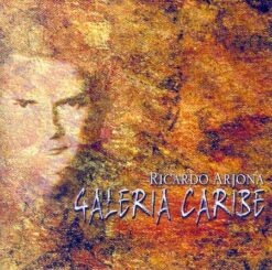 Ricardo Arjona – Galeria Caribe [2000] Ed. CHI
