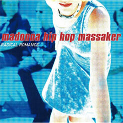 Madonna Hip Hop Massaker - Radical Romance [1997] Ed. GER