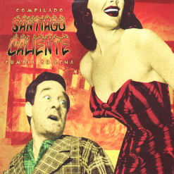 V/A - Compilado Santiago Caliente, Cumbia Chilena [2008] Ed. CHI (NyS)