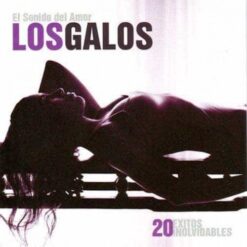 Galos, Los - El Sonido Del Amor [2005] Ed. ARG