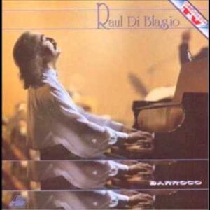 Raul Di Blasio - Barroco