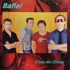 Bafle! - Días De Stress [2002] Ed. CHI