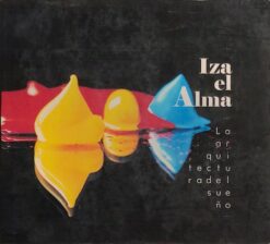 Iza El Alma - La Arquitectura Del Sueño [2014] Ed. CHI