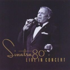 Frank Sinatra - Sinatra 80th, Live In Concert [1995] Ed. UK