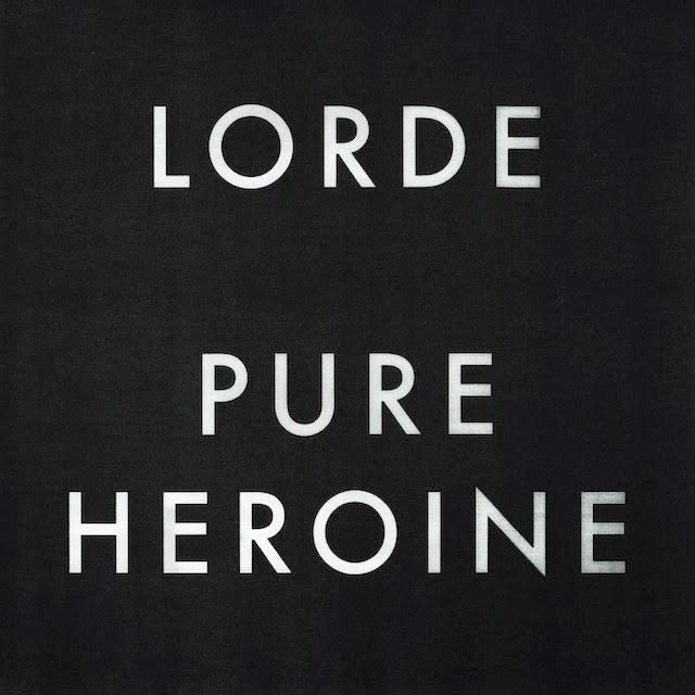 Lorde - Pure Heroine