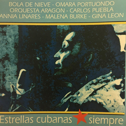 V/A - Estrellas Cubanas Siempre by Bola de nieve