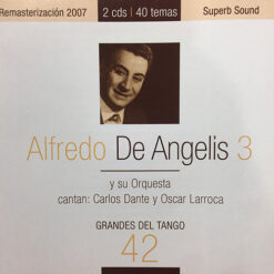 Alfredo De Angelis - Grandes Del Tango 42-3 [2005] Ed. ARG 2CD