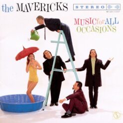 Mavericks, The - Music For All Occasions [1995] Ed. USA