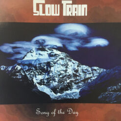 Slow Train - Song Of The Day [2002] Ed. SWE