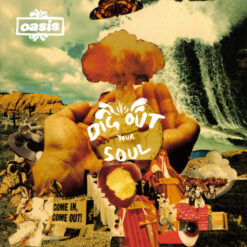 oasis dig out your soul