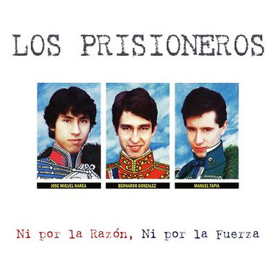 Los Prisioneros - Ni Por La Razón, Ni Por La Fuerza