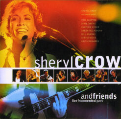 Sheryl Crow - …And Friends, Live from Central Park [1999] Ed. ARG