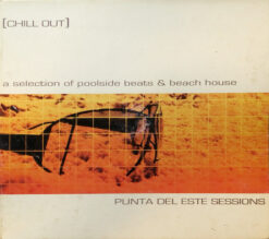 V/A - [Chill Out] Punta Del Este Sessions (A Selection Of Poolside Beats & Beach House) [2003] Ed. ARG