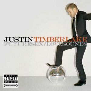 Justin Timberlake - Futuresex / Lovesounds [2006] Ed. EUR (Special Edition)