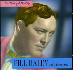 Bill Haley And His Comets - From The Originals Master Tapes [1985] Ed. GER