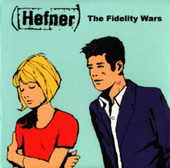 Hefner - The Fidelity Wars [1999] Ed. USA