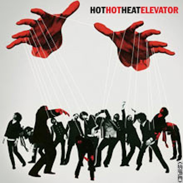 Hot Hot Elevator - Elevator [2005] Ed. USA