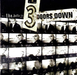 3 Doors Down – The Better Life [2000] Ed. EUR