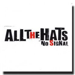 All The Hats - No Signal [2003] Ed. ARG (NYS)