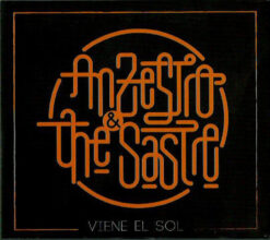 Anzestro & The Sastre - Viene El Sol [2014] Ed. CHI