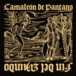 Camaleón Del Pantano - Fin Del Mundo [2011] Ed. CHI Single