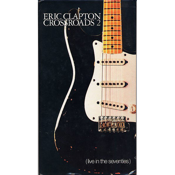 Eric Clapton - Crossroads 2 (Live In The Seventies)