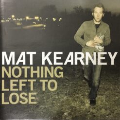 Mat Kearney ‎ - Nothing Left To Lose [2006] Ed. AUS