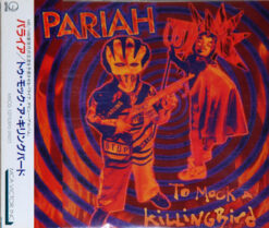 Pariah  - To Mock A Killingbird [1993] Ed. JAP
