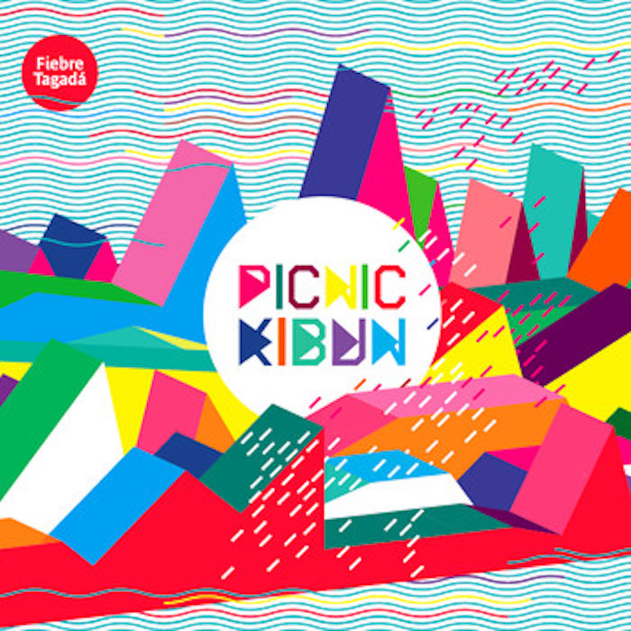 Picnic Kibun - Fiebre Tagadá