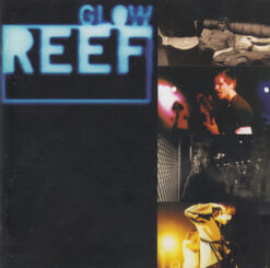 Reef  - Glow [1997] Ed. UK
